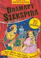 Okładka książki Dramaty Szekspira Terry Deary