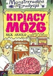 Okładka książki Kipiący mózg Nick Arnold