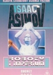Okładka książki Roboty i Imperium Isaac Asimov