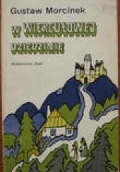 Okładka książki W wiergułowej dziedzinie Gustaw Morcinek