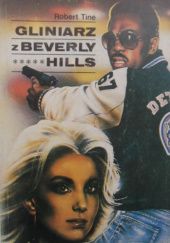 Okładka książki Gliniarz z Beverly Hills Robert Tine