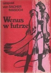 Okładka książki Wenus w futrze Leopold Sacher-Masoch