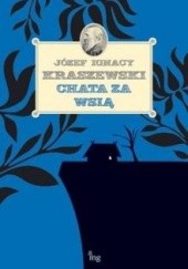 Okładka książki Chata za wsią Józef Ignacy Kraszewski