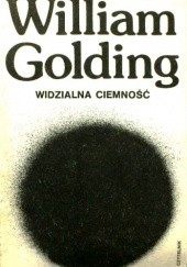 Okładka książki Widzialna ciemność William Golding