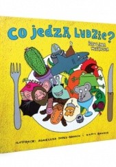 Okładka książki Co jedzą ludzie? Paulina Wierzba