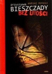 Okładka książki Przystanek Bieszczady. Bez litości Andrzej Potocki