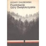 Okładka książki Pozdrówcie Góry Świętokrzyskie Cezary Chlebowski