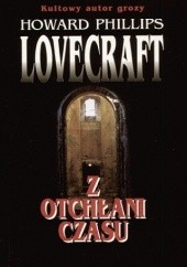 Okładka książki Z otchłani czasu H.P. Lovecraft