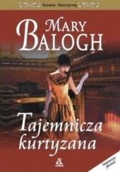 Okładka książki Tajemnicza kurtyzana Mary Balogh