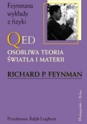 Okładka książki QED. Osobliwa teoria światła i materii Richard P. Feynman