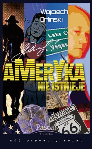 Okładka książki Ameryka nie istnieje Wojciech Orliński