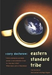 Okładka książki Eastern Standard Tribe Cory Doctorow