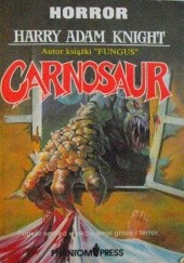 Okładka książki Carnosaur Harry Adam Knight