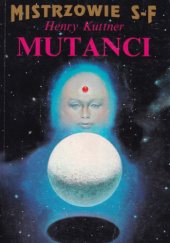 Okładka książki Mutanci Henry Kuttner