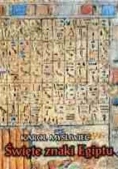 Okładka książki Święte znaki Egiptu Karol Myśliwiec
