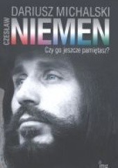 Okładka książki Czesław Niemen. Czy go jeszcze pamiętasz? Dariusz Michalski