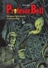 Okładka książki Profesor Bell: Dwugłowy Meksykanin. Lalki Jerozolimy Brigitte Findakly,&nbsp;Joann Sfar