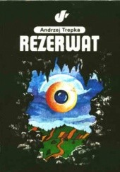 Okładka książki Rezerwat Andrzej Trepka