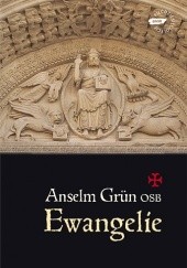 Okładka książki Ewangelie Anselm Grün OSB