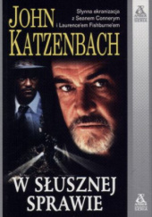 Okładka książki W słusznej sprawie John Katzenbach