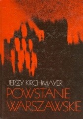 Okładka książki Powstanie Warszawskie Jerzy Maria Kirchmayer