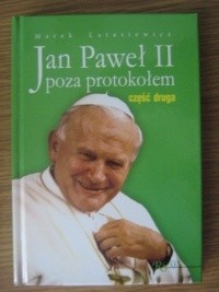 Jan Paweł II poza protokołem. Cz. 2, Uśmiech do świata