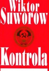 Okładka książki Kontrola Wiktor Suworow