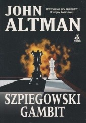 Okładka książki Szpiegowski Gambit John Altman