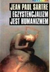 Okładka książki Egzystencjalizm jest humanizmem Jean-Paul Sartre