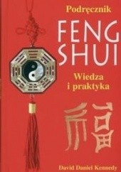 Podręcznik feng shui. Wiedza i praktyka