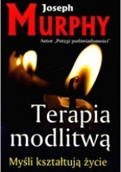 Okładka książki Terapia modlitwą Joseph Murphy