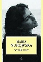 Okładka książki Wybór Anny Maria Nurowska