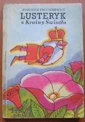 Okładka książki Lusteryk z Krainy Światła Wojciech Próchniewicz