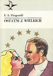 Okładka książki Ostatni z wielkich F. Scott Fitzgerald