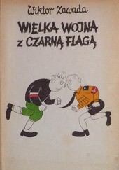 Okładka książki Wielka wojna z czarną flagą Wiktor Zawada