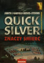 Okładka książki Quicksilver znaczy śmierć Garfield Reeves Stevens, Judith Reeves Stevens