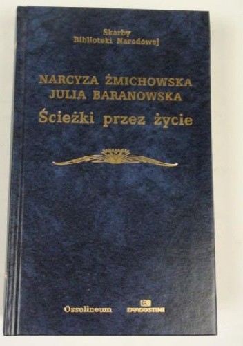 Okładka książki Ścieżki przez życie Narcyza Żmichowska