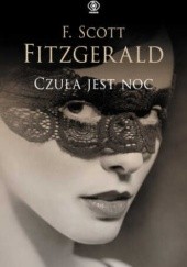 Okładka książki Czuła jest noc F. Scott Fitzgerald