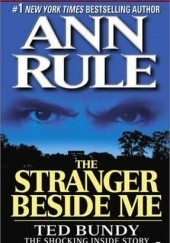 Okładka książki The Stranger Beside Me Ann Rule