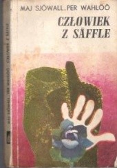 Okładka książki Człowiek z Säffle Maj Sjöwall, Per Wahlöö
