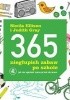 Okładka książki 365 niegłupich zabaw po szkole. Jak nie spędzać czasu przed ekranem Sheila Ellison,&nbsp;Judith Gray