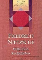 Okładka książki Wiedza radosna Friedrich Nietzsche