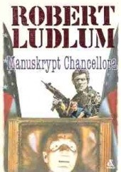 Okładka książki Manuskrypt Chancellora Robert Ludlum