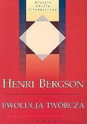Okładka książki Ewolucja twórcza Henri Bergson