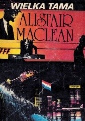 Okładka książki Wielka Tama Alistair MacLean