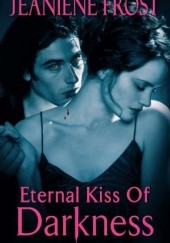 Okładka książki Eternal Kiss of Darkness Jeaniene Frost