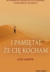 Okładka książki I pamiętaj, że cię kocham Luis Leante