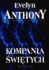 Okładka książki Kompania świętych Evelyn Anthony