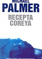 Okładka książki Recepta Coreya Michael Palmer