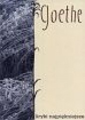 Okładka książki Liryki najpiękniejsze Johann Wolfgang von Goethe